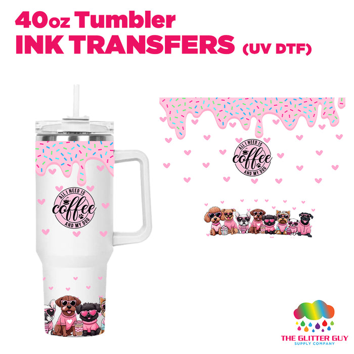 40oz Tumbler Wrap - Ink Transfers (UVDTF) - Cute Dog Mom