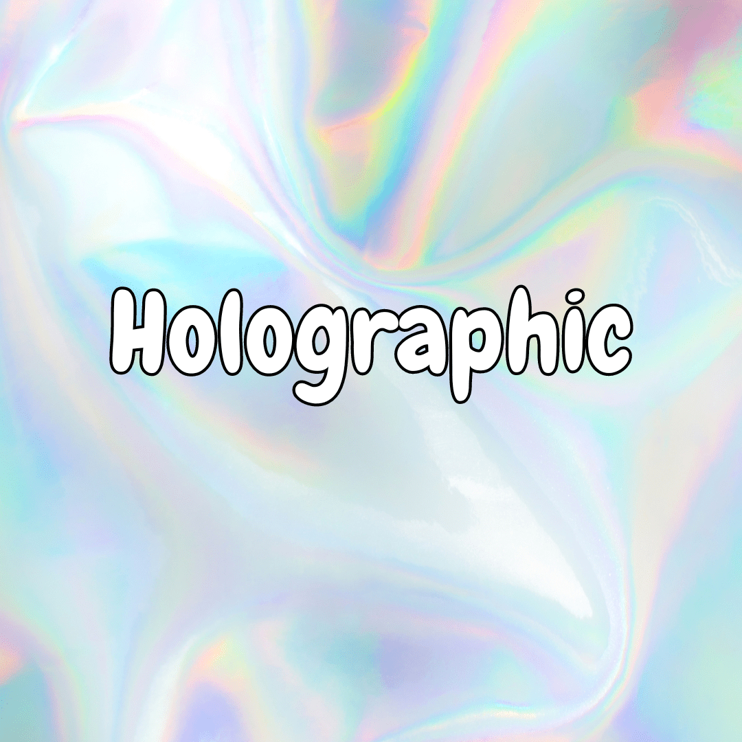 Printed Vinyl Designs (Holographic) — The Glitter Guy
