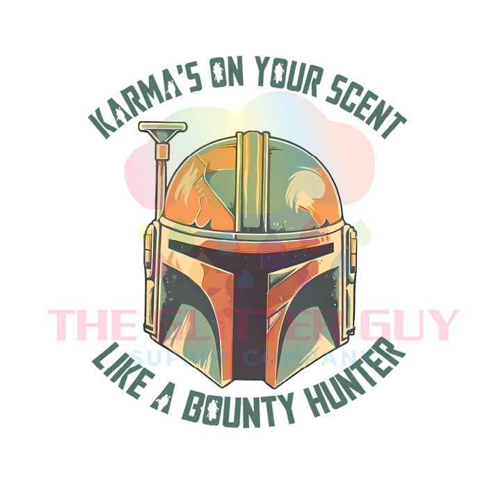 Printed Decal - Karma's On Your Scent