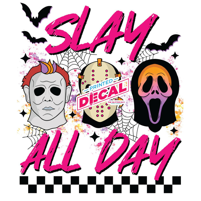 Printed Decal - Slay All Day