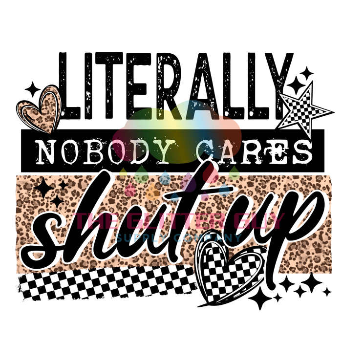 Printed Decal - Nobody Cares