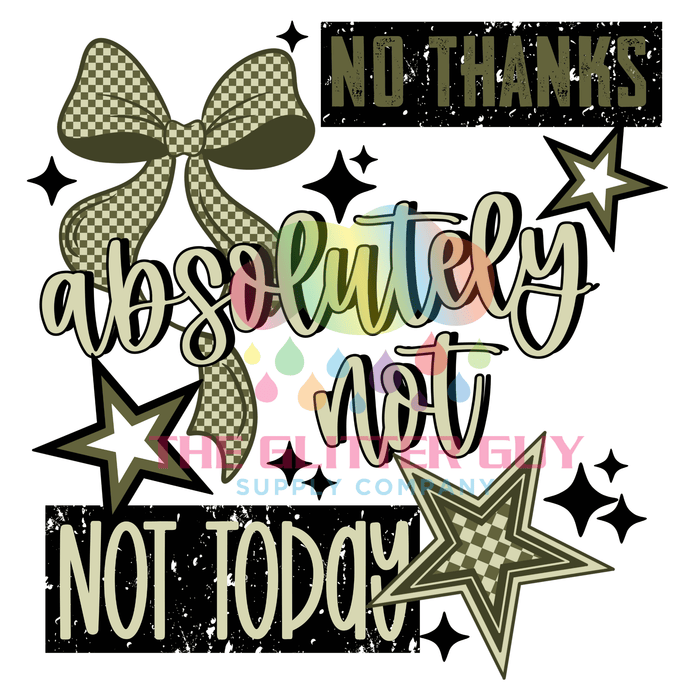 Printed Decal - No Thank You Army Green