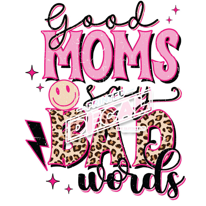 Printed Decal - Good Mom Bad Words