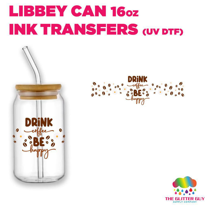 Libbey Can Wrap 16oz -  Ink Transfers | Drink Coffee