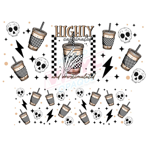 40 oz Tumbler Wrap - UVDTF Ink Transfers - Highly Caffeinated | UVDTF from The Glitter Guy
