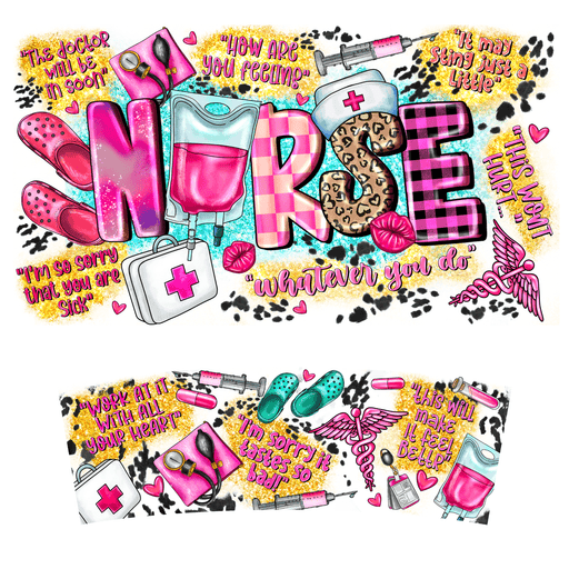 40 oz Tumbler Wrap - UVDTF Ink Transfers - Nurse Quotes | UVDTF from The Glitter Guy