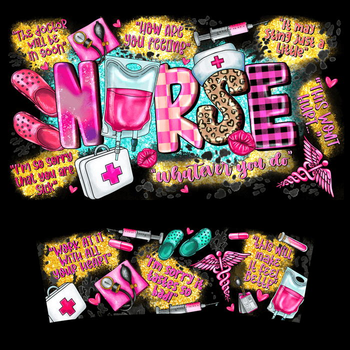 40 oz Tumbler Wrap - UVDTF Ink Transfers - Nurse Quotes | UVDTF from The Glitter Guy