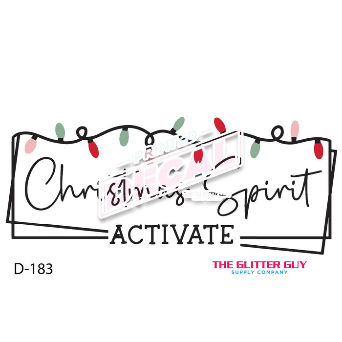 Printed Decal - Christmas Spirit Activate