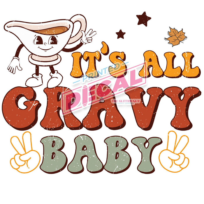 Printed Decal - It's All Gravy Baby