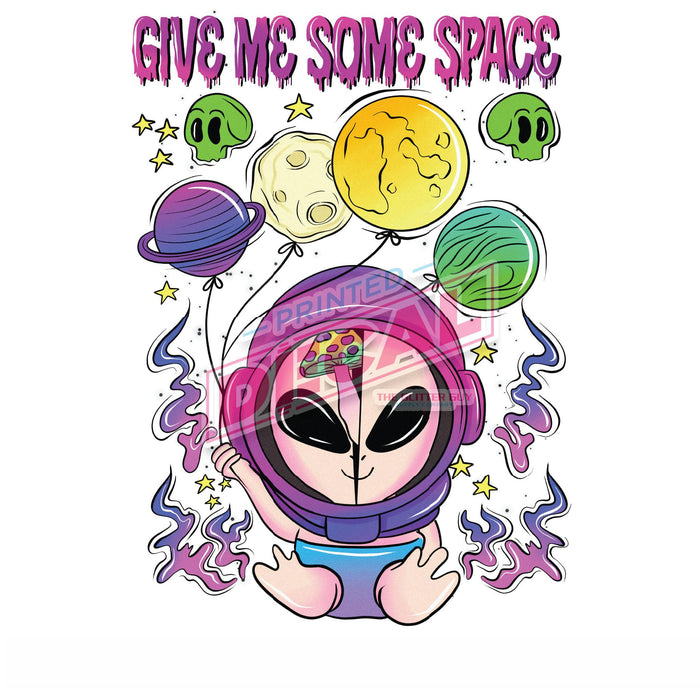 Printed Decal - Give Me Some Space