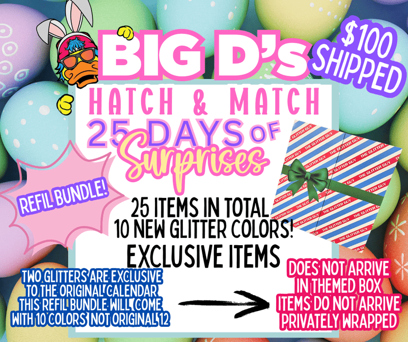 Big D's Hatch & Match 25 Days Of Surprises CONTENTS BUNDLE ONLY | from The Glitter Guy
