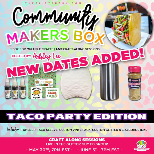 Community Makers Box - Taco Party Edition - Hosted by Ashley Lee | Mystery Box from The Glitter Guy