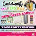 Community Makers Box - Taco Party Edition - Hosted by Ashley Lee | Mystery Box from The Glitter Guy