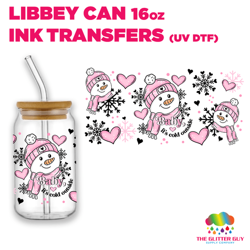 Libbey Can Wrap 16oz - Ink Transfers | Baby It's Cold Pink | from The Glitter Guy