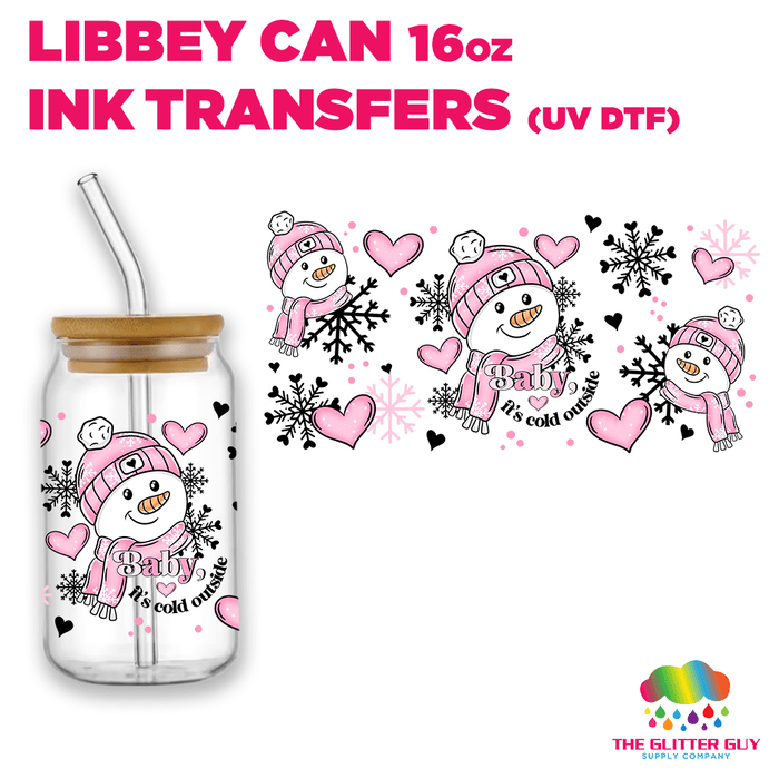 Libbey Can Wrap 16oz - Ink Transfers | Baby It's Cold Pink | from The Glitter Guy