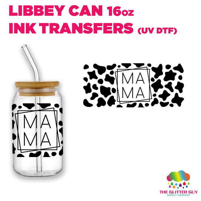 Libbey Can Wrap 16oz - Ink Transfers | Mama Cow Print | from The Glitter Guy