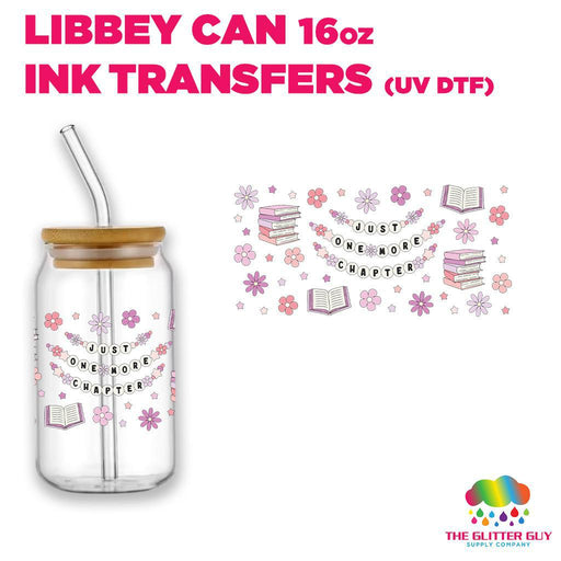 Libbey Can Wrap 16oz - Ink Transfers | One More Chapter | from The Glitter Guy