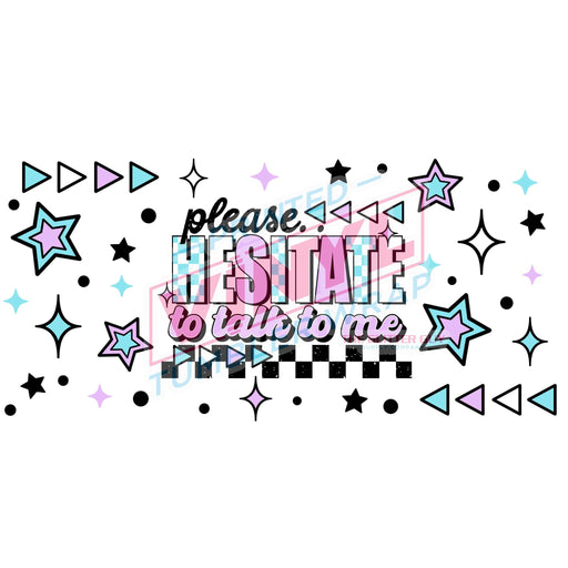 Libbey Can Wrap 16oz - Ink Transfers | Please Hesitate To Talk | from The Glitter Guy