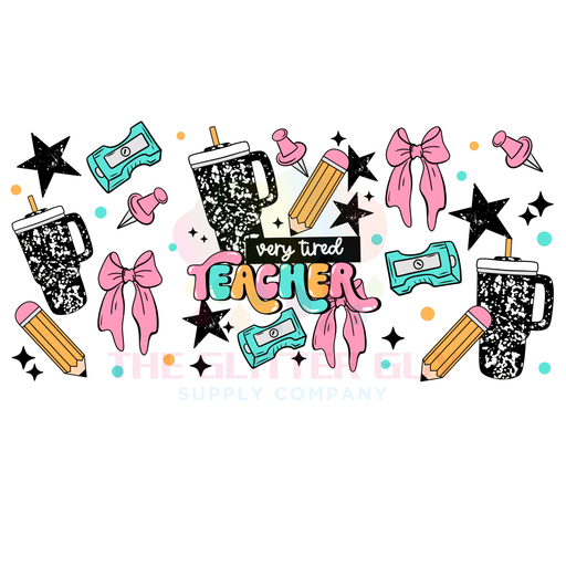 Libbey Can Wrap 16oz - Ink Transfers |Very Tired Teacher | from The Glitter Guy