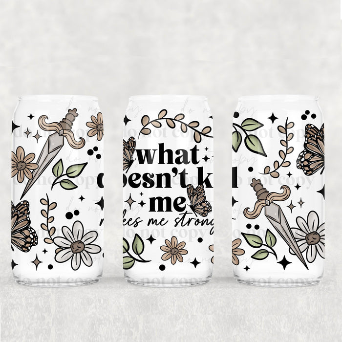 Libbey Can Wrap 16oz - UV DTF Ink Transfers | What Doesn't Kill Me | from The Glitter Guy