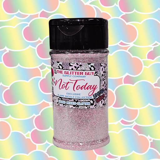 Not Today - Blame Nicole | Fusion from The Glitter Guy