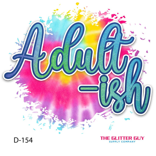 Printed Decal - Adult Ish | Decals from The Glitter Guy