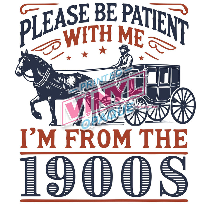 Printed Decal - Be Patient With Me 1900s | from The Glitter Guy