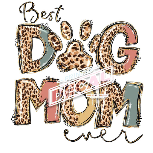Printed Decal - Best Dog Mom | Decals from The Glitter Guy