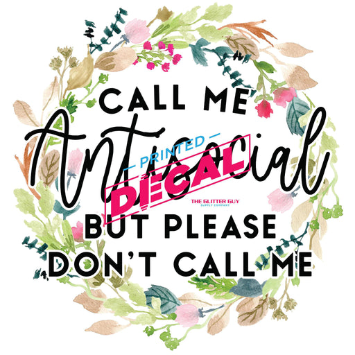 Printed Decal - Call Me Anti Social | Decals from The Glitter Guy