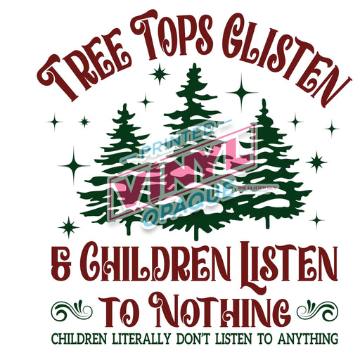 Printed Decal - Children Listen To Nothing | from The Glitter Guy