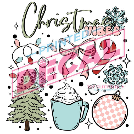 Printed Decal - Christmas Vibes | from The Glitter Guy