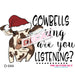Printed Decal - Cowbells Are Ringing | Decals from The Glitter Guy
