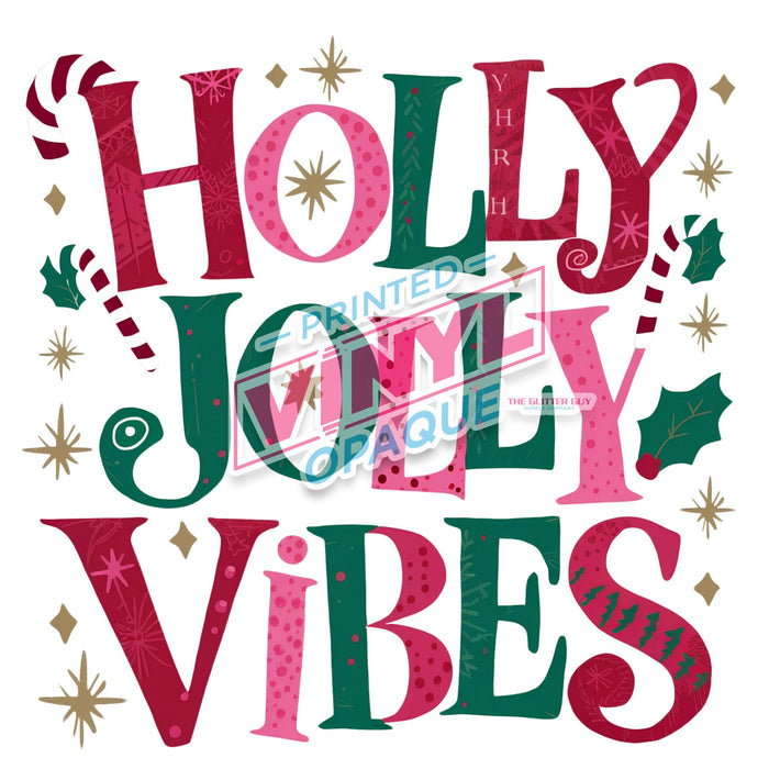 Printed Decal - Holly Jolly Vibes | from The Glitter Guy