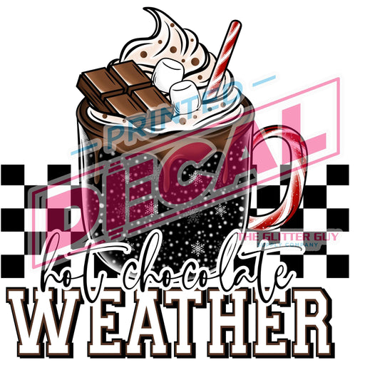 Printed Decal - Hot Cocoa Weather | from The Glitter Guy