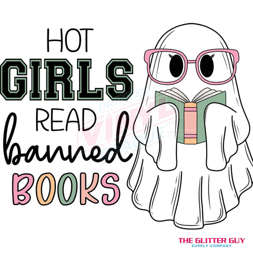 Printed Decal - Hot Girls Read Banned Books | from The Glitter Guy