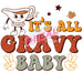 Printed Decal - It's All Gravy Baby | Decals from The Glitter Guy