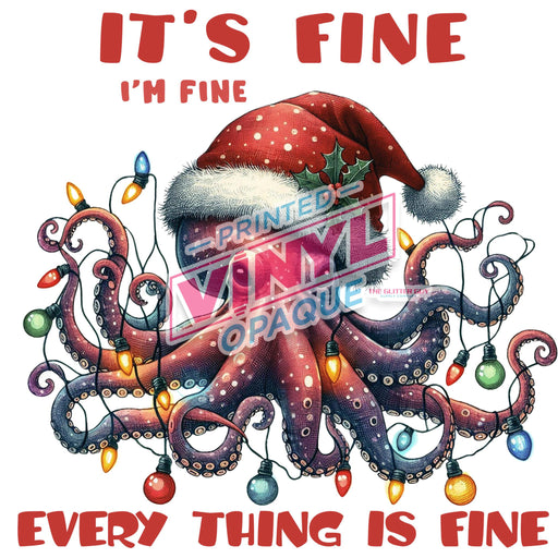 Printed Decal - It's Fine Octopus | from The Glitter Guy