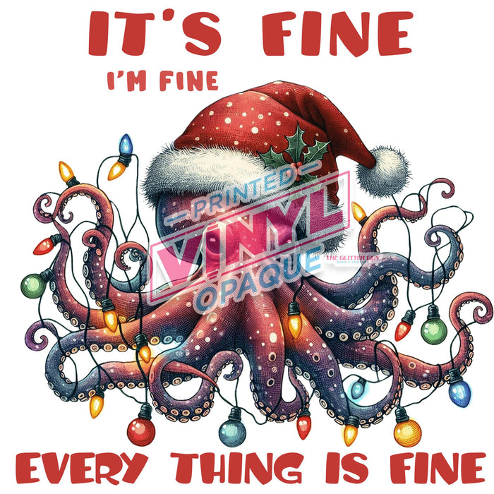 Printed Decal - It's Fine Octopus | from The Glitter Guy