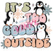 Printed Decal - It's Too Cold Outside | Decals from The Glitter Guy