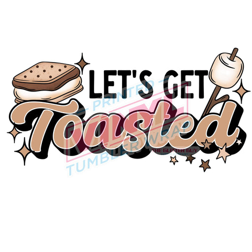 Printed Decal - Let's Get Toasted | Decals from The Glitter Guy