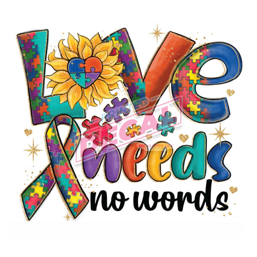 Printed Decal - Love Needs No Words | Decals from The Glitter Guy