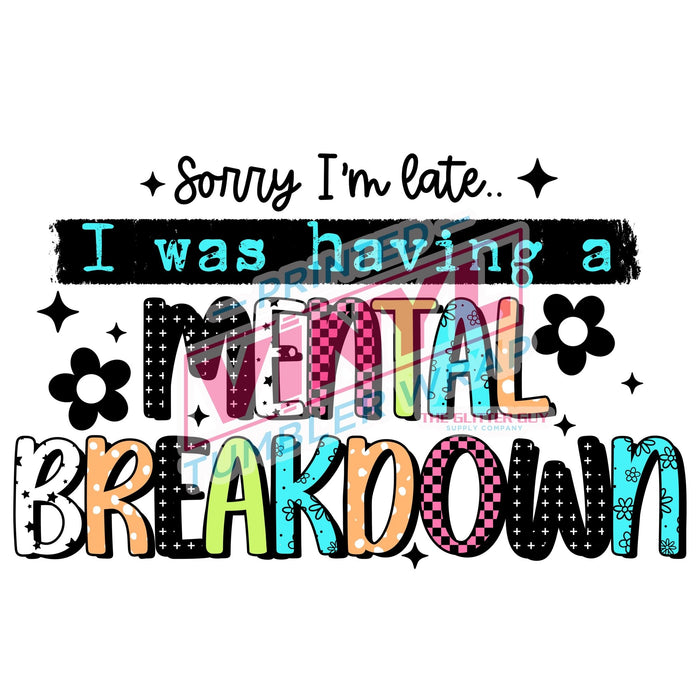 Printed Decal - Mental Breakdown | Decals from The Glitter Guy