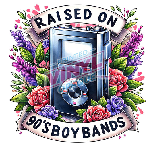 Printed Decal - Raised On Boy Bands | from The Glitter Guy