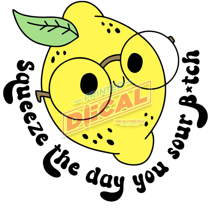 Printed Decal - Sour B*TCH | Decals from The Glitter Guy
