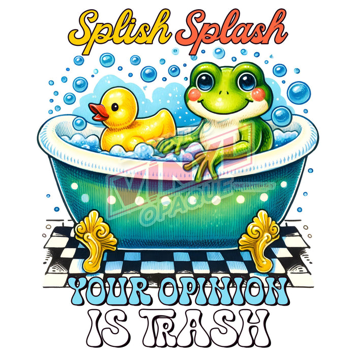 Printed Decal - Splish Splash Opinion Is Trash | Decals from The Glitter Guy