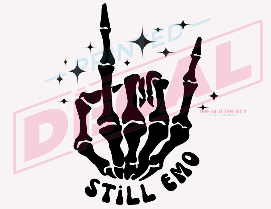 Printed Decal - Still Emo | Decals from The Glitter Guy