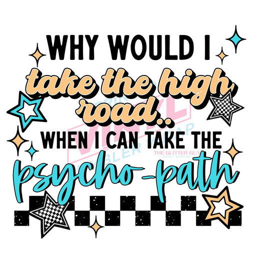 Printed Decal - Take The Psycho - path | Decals from The Glitter Guy
