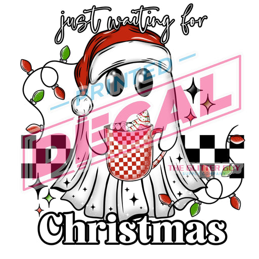 Printed Decal - Waiting For Christmas Ghostie | from The Glitter Guy