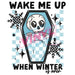 Printed Decal - Wake Me Up Warm | Decals from The Glitter Guy