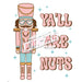 Printed Decal - Yall Are Nuts | Decals from The Glitter Guy